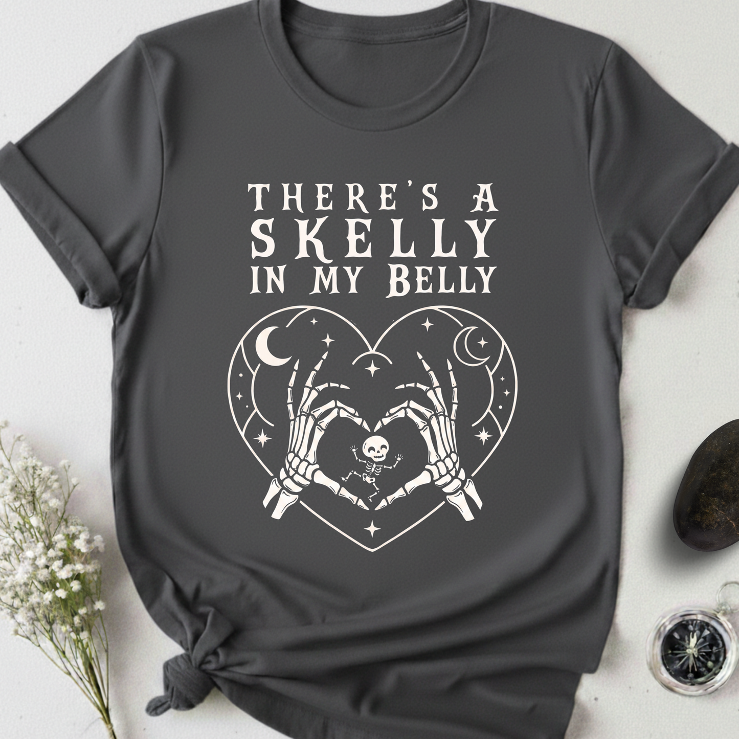 A Skelly In My Belly T-Shirt
