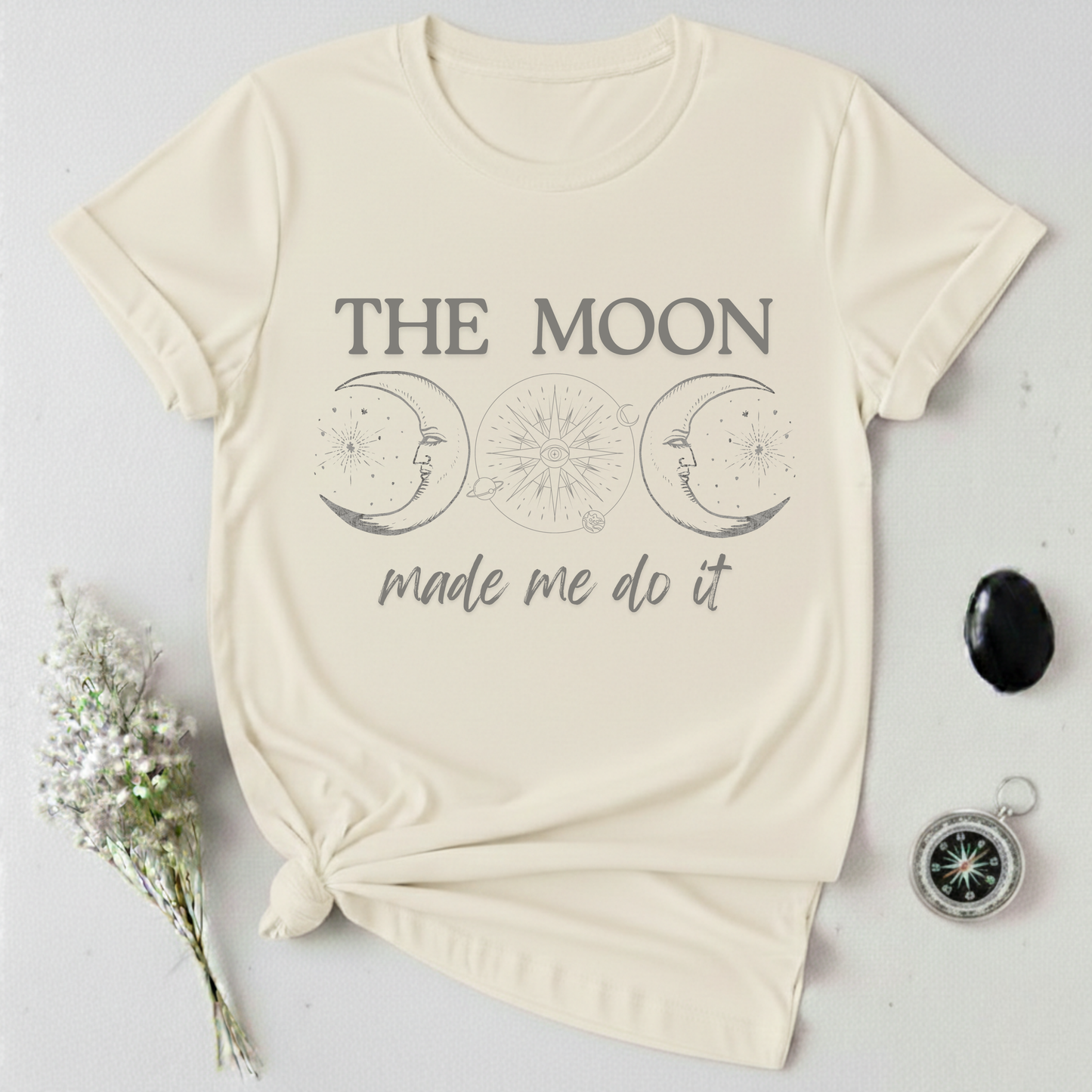 The Moon Made Me Do It T-Shirt