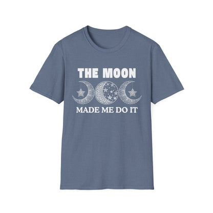 The Moon Made Me Do It - 2 T-Shirt