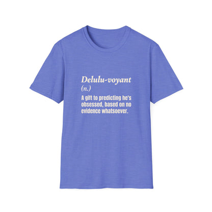 Delulu-voyant T-Shirt
