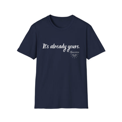 It's Already Yours T-shirt