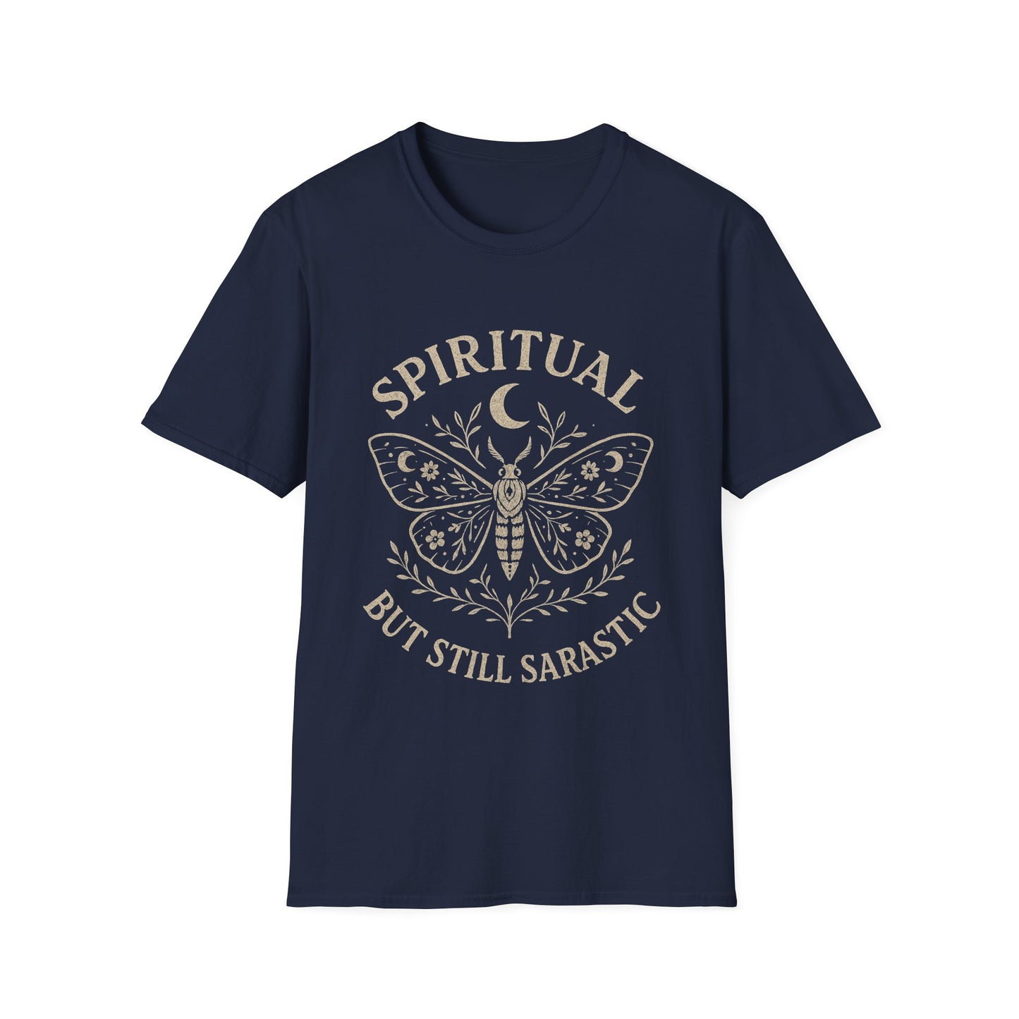 Spiritual But Still Sarcastic T-Shirt