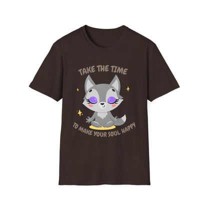 Take The Time To Make Your Soul Happy T-Shirt