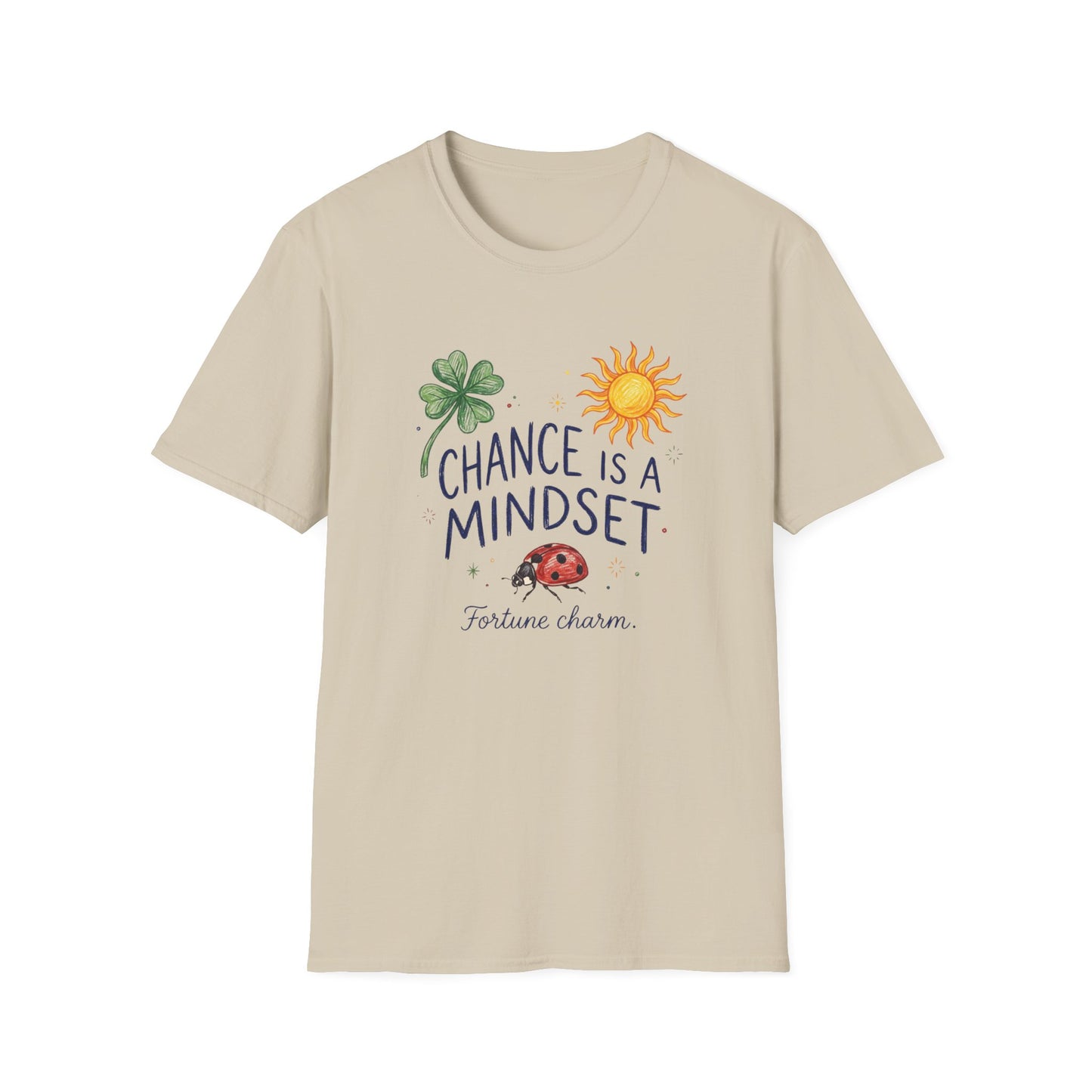 Chance Is A Mindset T-Shirt