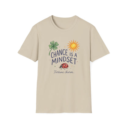 Chance Is A Mindset T-Shirt
