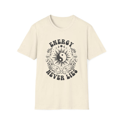Energy Never Lies T-Shirt