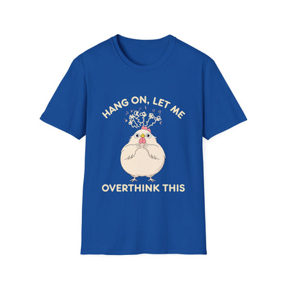Let Me Overthink This T-Shirt