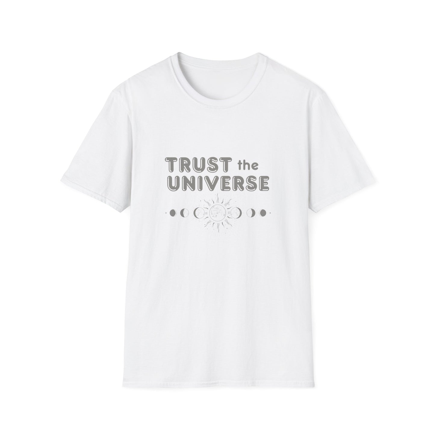 Trust The Universe T-Shirt