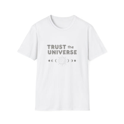 Trust The Universe T-Shirt