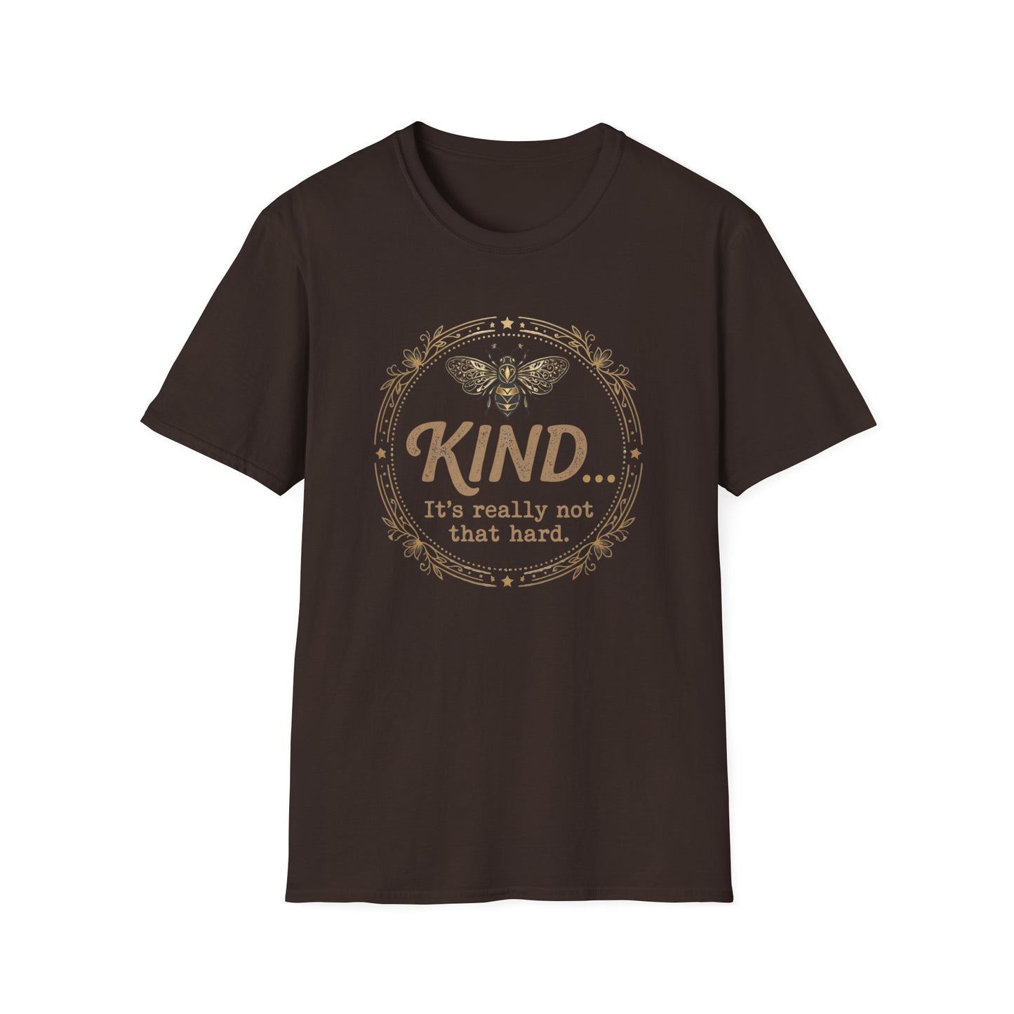 Kind Isn't Hard T-Shirt
