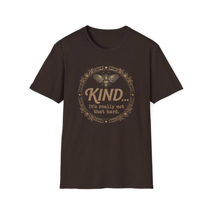 Kind Isn't Hard T-Shirt