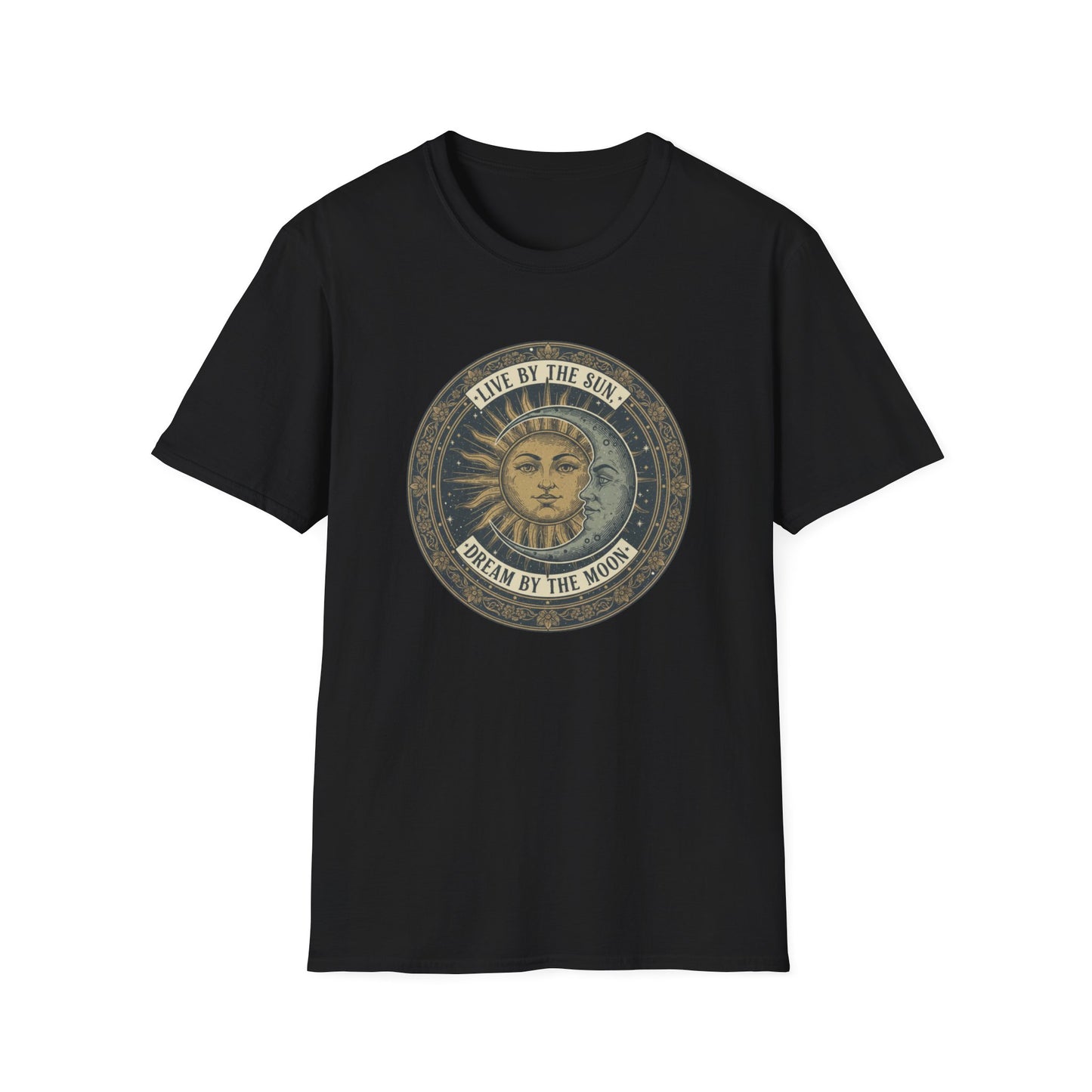 Live By The Sun - Dream By The Moon T-Shirt