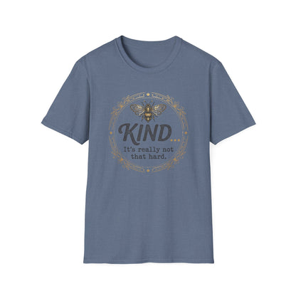 Kind Isn't Hard T-Shirt
