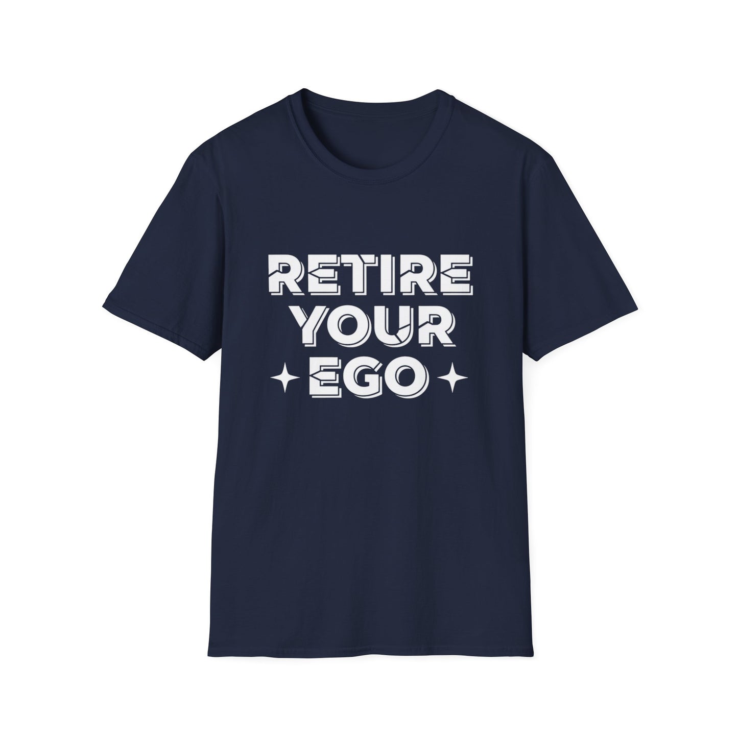 Retire Your Ego T-Shirt