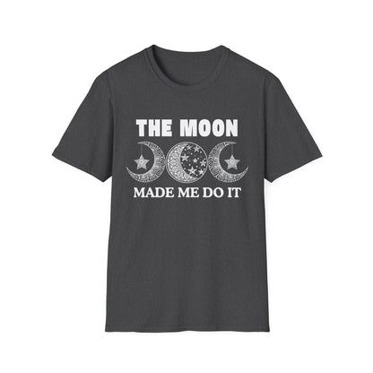 The Moon Made Me Do It - 2 T-Shirt