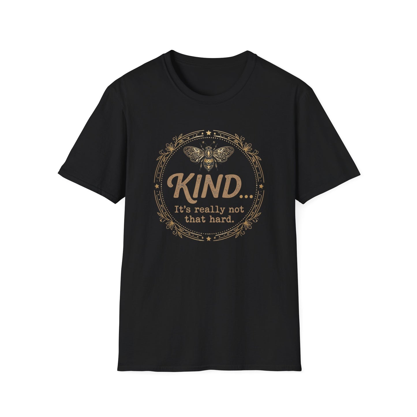 Kind Isn't Hard T-Shirt