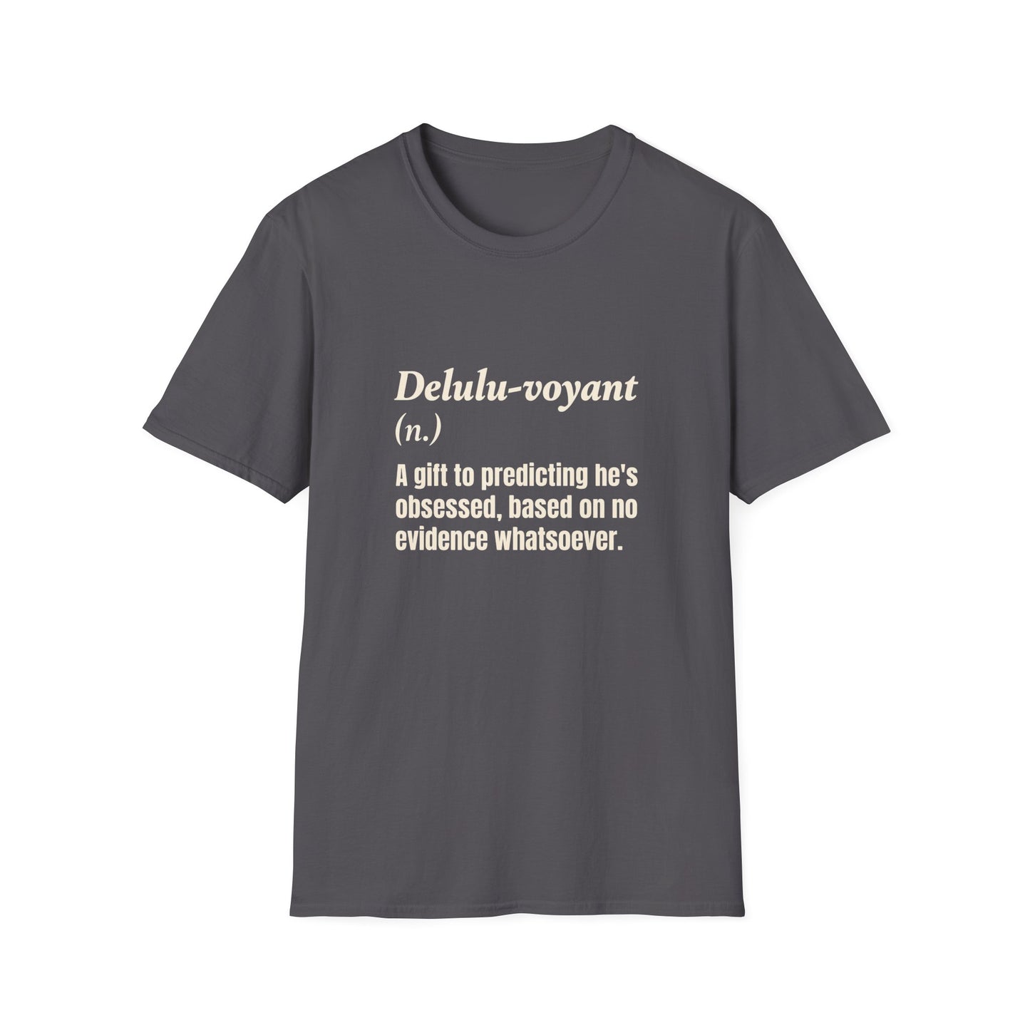 Delulu-voyant T-Shirt
