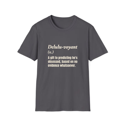Delulu-voyant T-Shirt