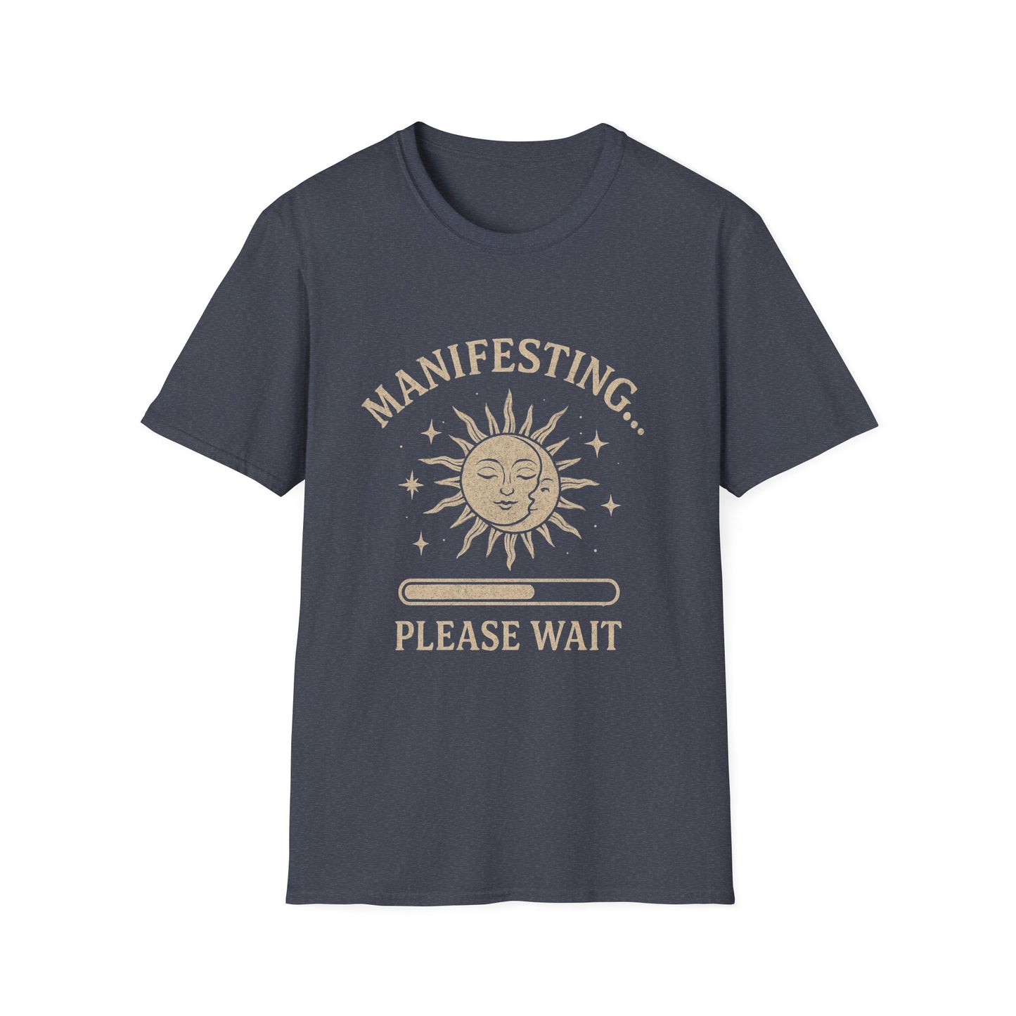 Manifesting, Please Wait T-Shirt