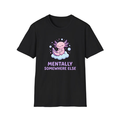 Mentally Somewhere Else T-Shirt