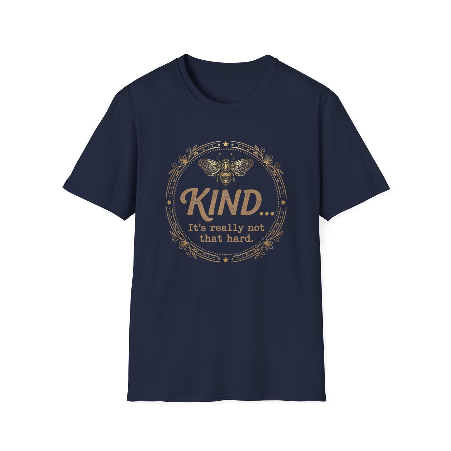 Kind Isn't Hard T-Shirt