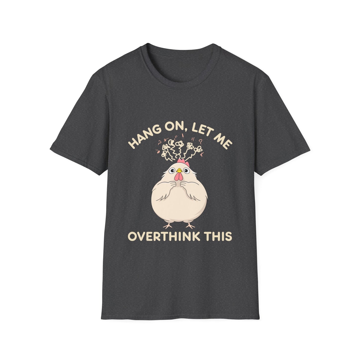 Let Me Overthink This T-Shirt
