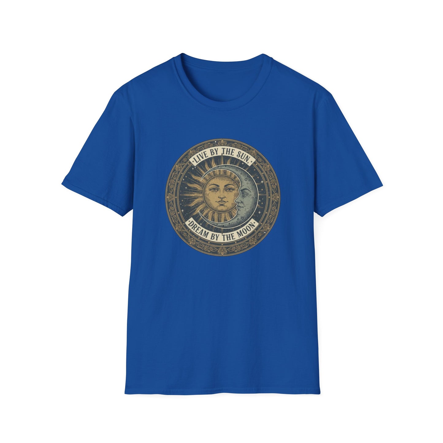 Live By The Sun - Dream By The Moon T-Shirt