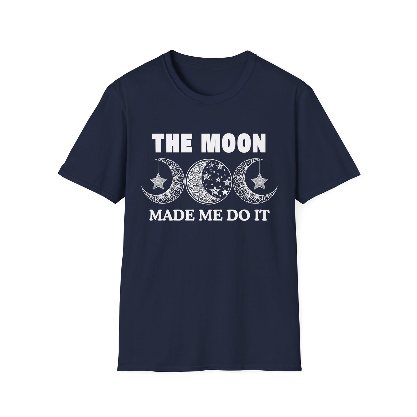 The Moon Made Me Do It - 2 T-Shirt