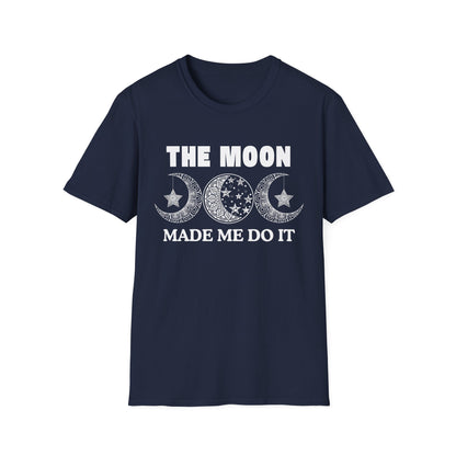 The Moon Made Me Do It - 2 T-Shirt