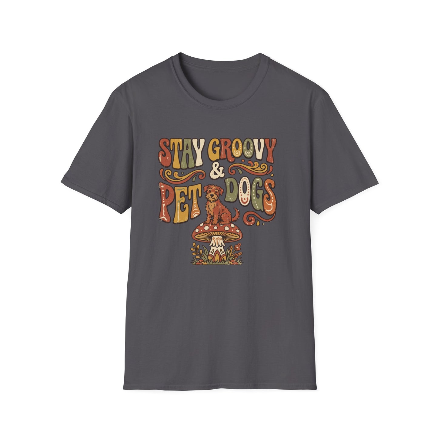 Stay Groovy & Pet Dogs T-Shirt