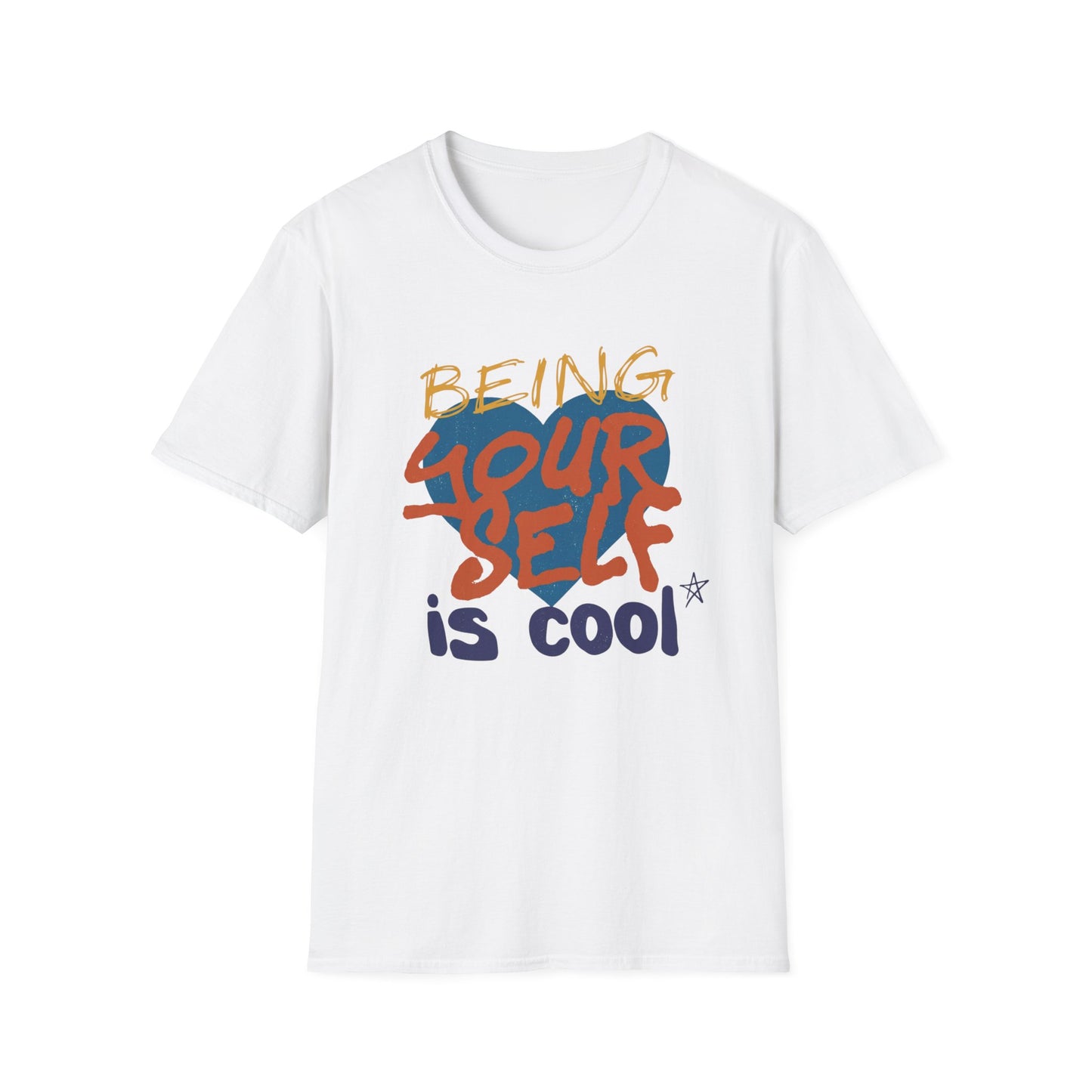 Being Yourself Is Cool T-Shirt