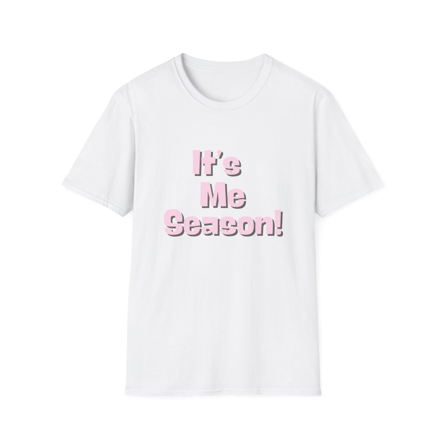 It's Me Season T-Shirt