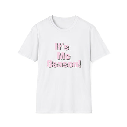 It's Me Season T-Shirt