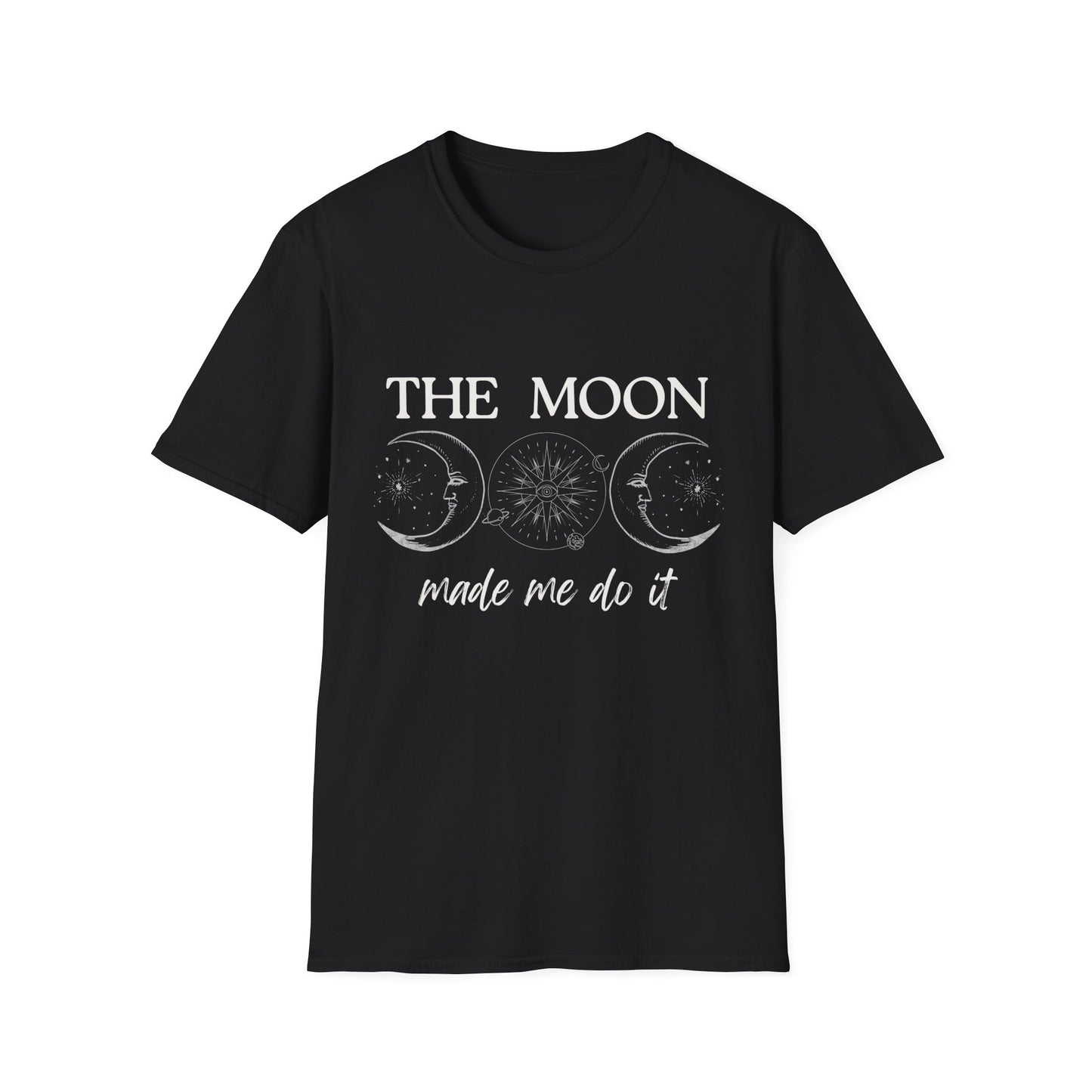 The Moon Made Me Do It T-Shirt