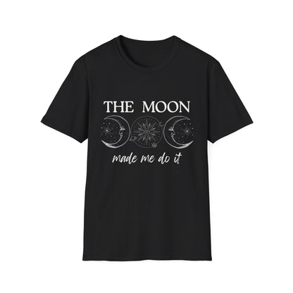 The Moon Made Me Do It T-Shirt