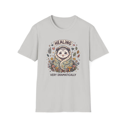 Healing Very Dramatically T-Shirt