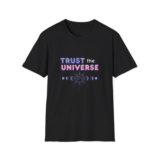 Trust The Universe T-Shirt