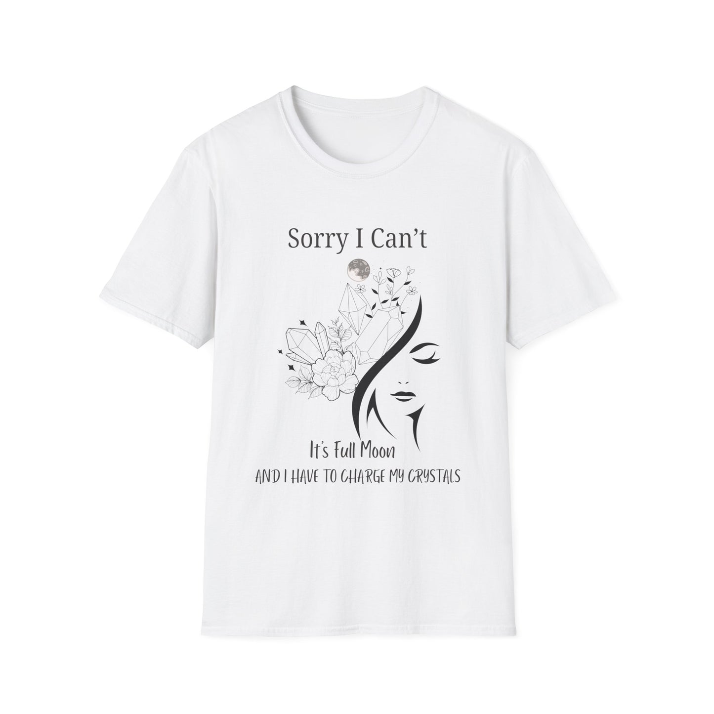 I Have To Charge My Crystals T-shirt