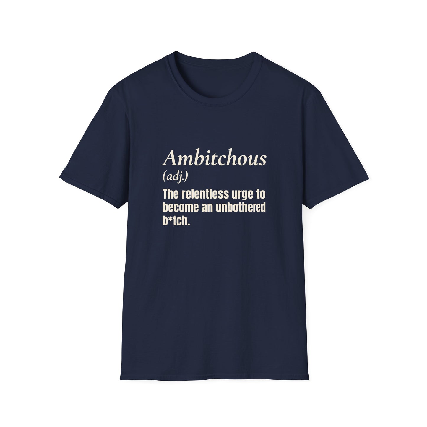 Ambitchous T-Shirt