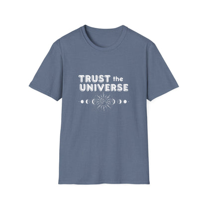Trust The Universe T-Shirt