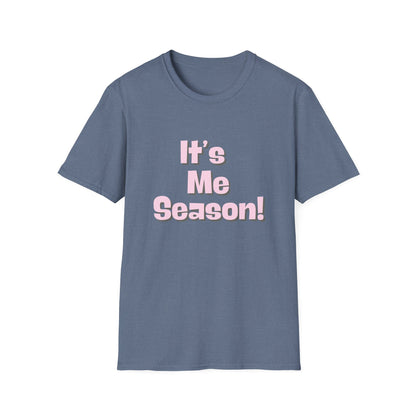 It's Me Season T-Shirt