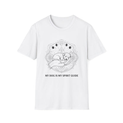 My Dog Is My Spirit Guide T-Shirt