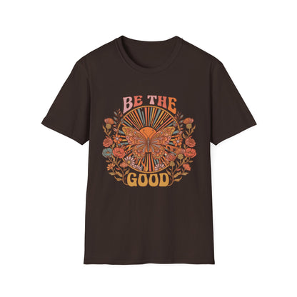 Be The Good T-Shirt