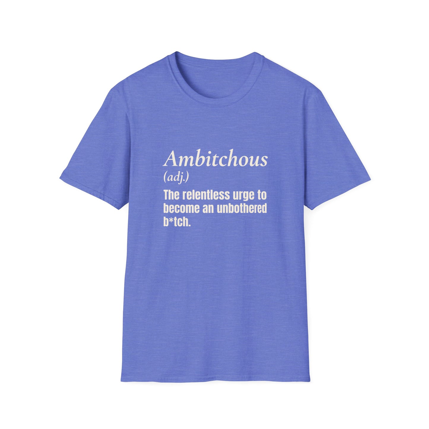 Ambitchous T-Shirt