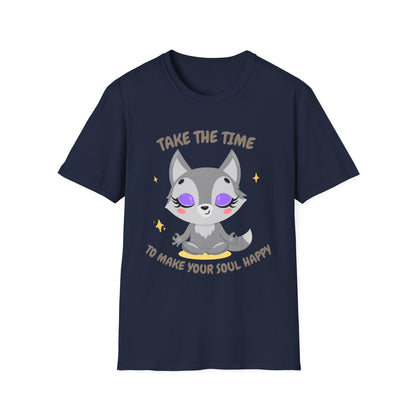 Take The Time To Make Your Soul Happy T-Shirt