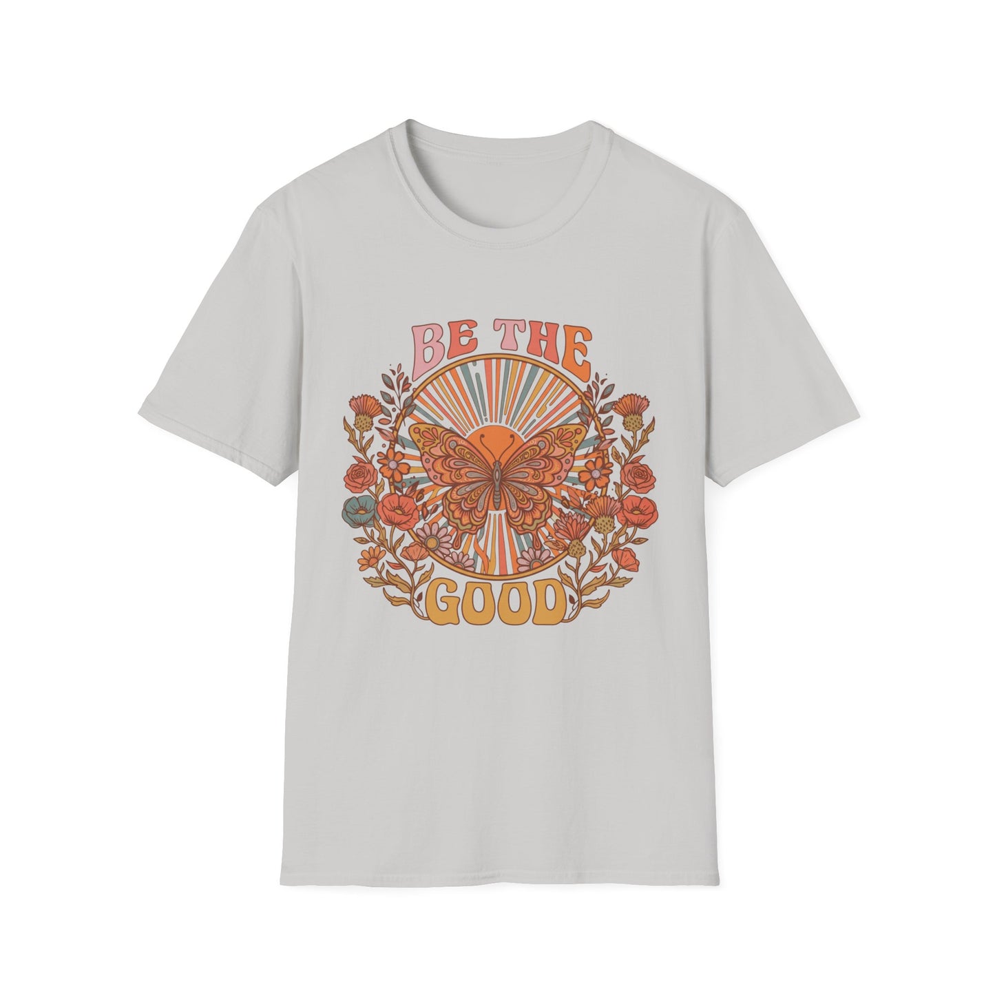 Be The Good T-Shirt