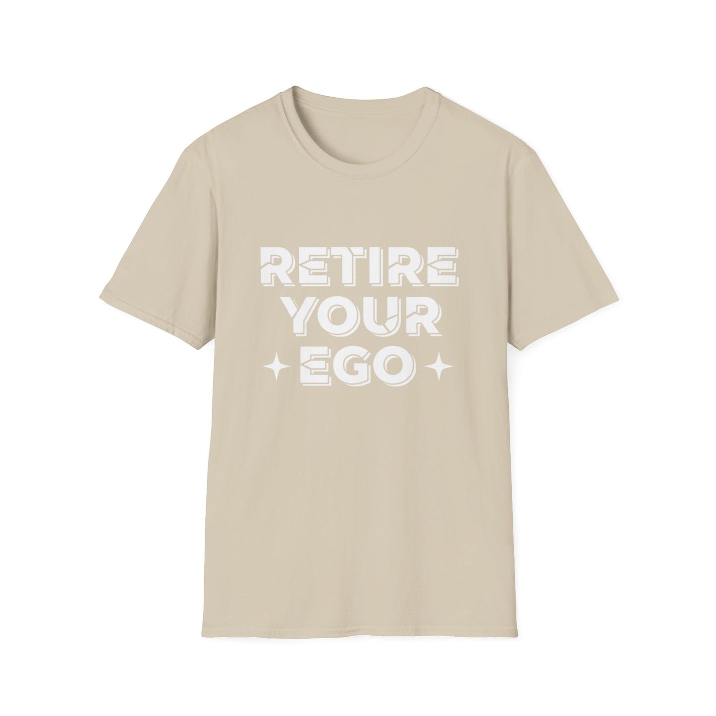 Retire Your Ego T-Shirt