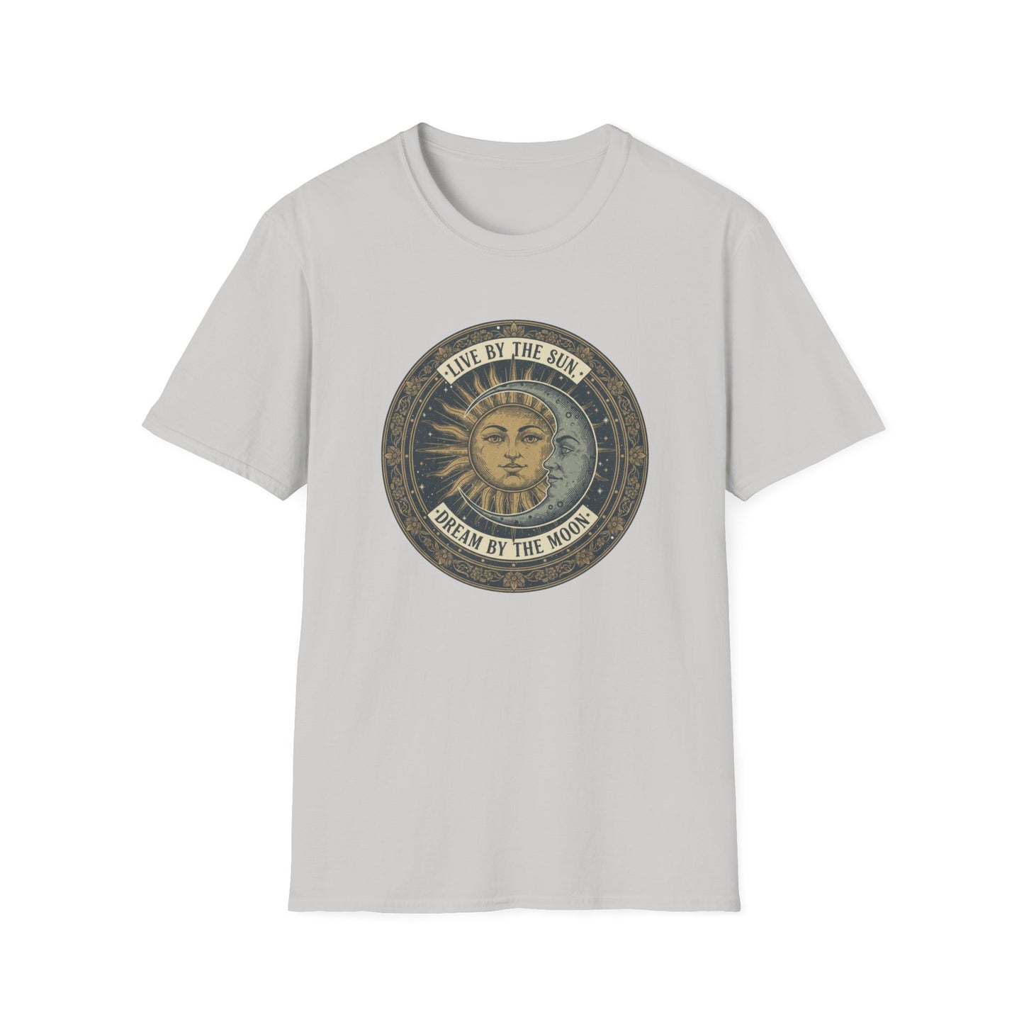Live By The Sun - Dream By The Moon T-Shirt