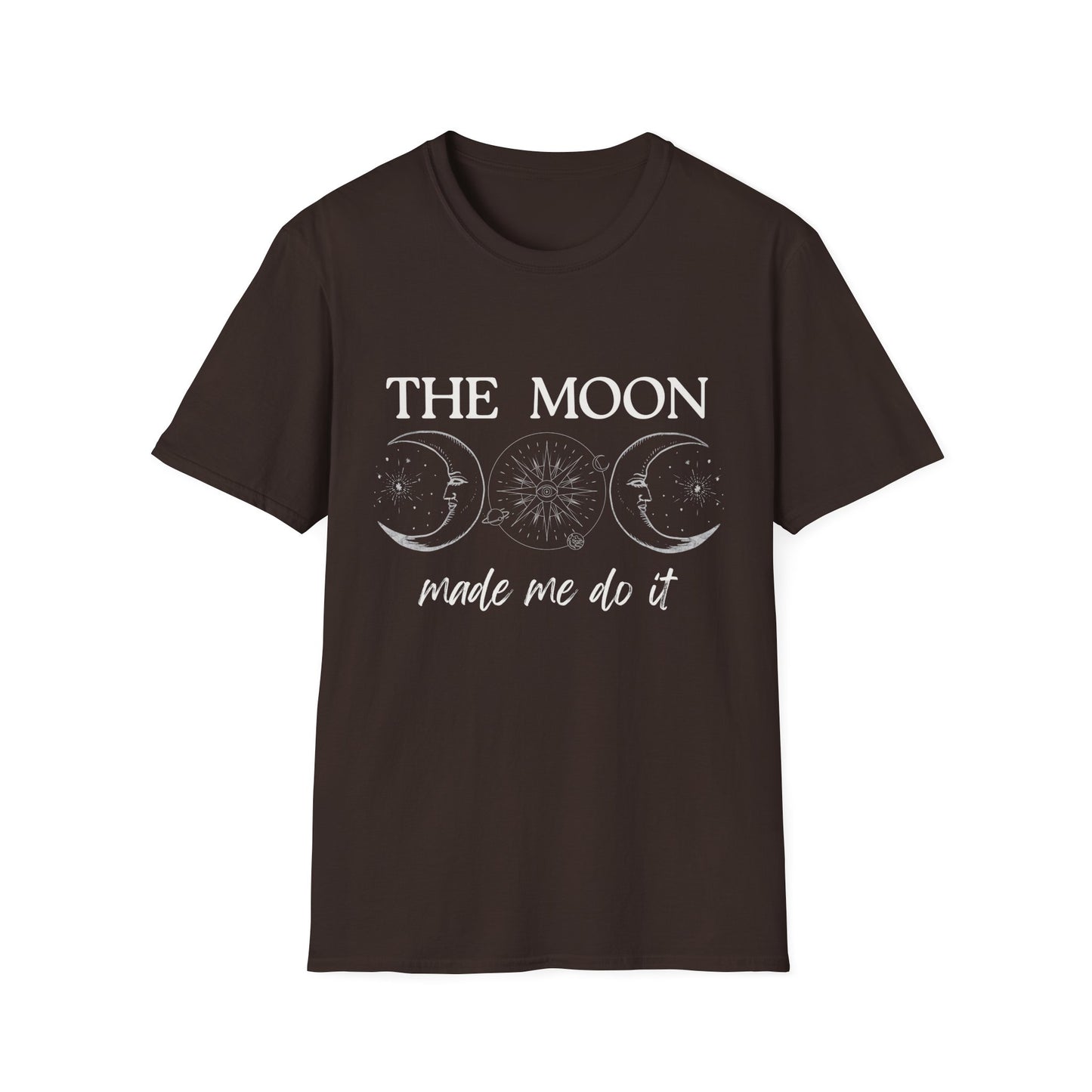 The Moon Made Me Do It T-Shirt