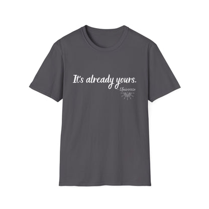 It's Already Yours T-shirt